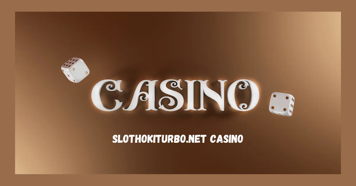 Slothokiturbo.net Casino: Where Fair Play Meets Big Wins